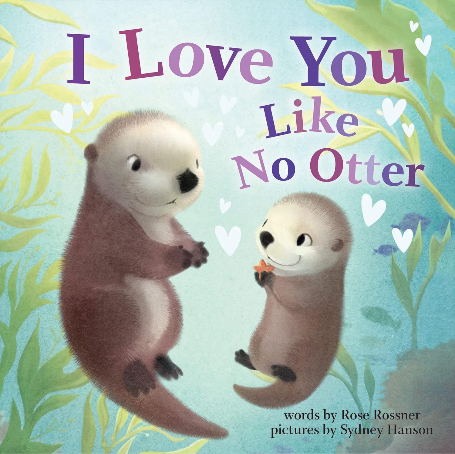 I Love You Like No Otter | Baby Board Book